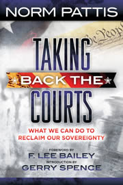 Taking Back the Courts by Norm Pattis